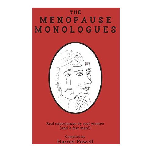 Harriet Powell – The Menopause Monologues: Real experiences by real women (and a few men!)