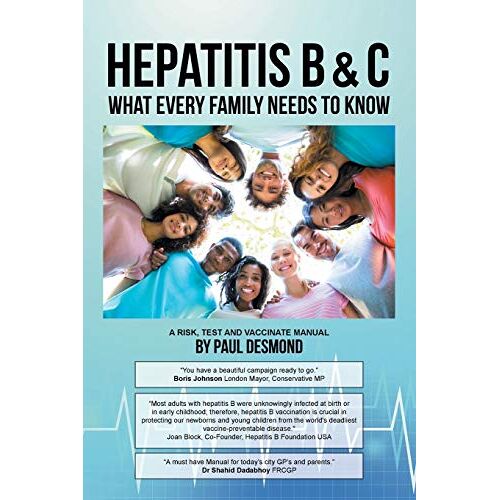 Paul Desmond – Hepatitis B & C What Every Family Needs to Know