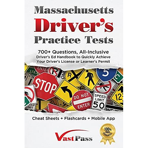 Stanley Vast – Massachusetts Driver’s Practice Tests: 700+ Questions, All-Inclusive Driver’s Ed Handbook to Quickly achieve your Driver’s License or Learner’s Permit (Cheat Sheets + Digital Flashcards + Mobile App)