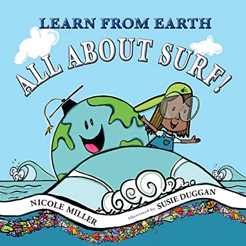 Nicole Miller – Learn From Earth All About Surf