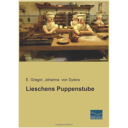 E. Gregor - Lieschens Puppenstube