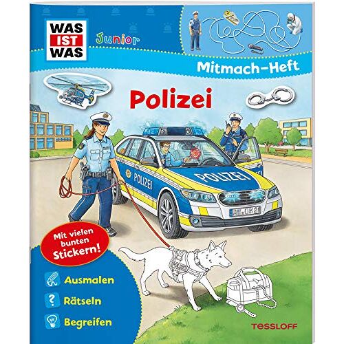 Tatjana Marti - WAS IST WAS Junior Mitmach-Heft. Polizei (WAS IST WAS Junior Mitmach-Hefte)