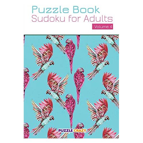 Puzzle Crazy - Puzzle Book: Sudoku for Adults Volume 4