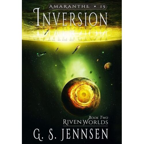 Jennsen, G. S. – Inversion: Riven Worlds Book Two (Amaranthe)