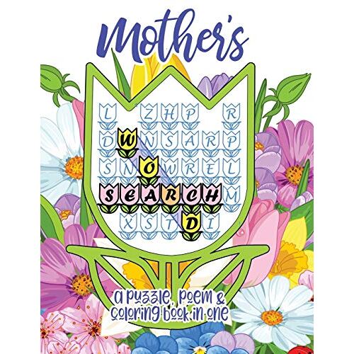 Puzzle Color - Mother's Word Search: A Puzzle, Poem & Coloring Book in One for Mother's Day, Mom's Birthday, or Any Day