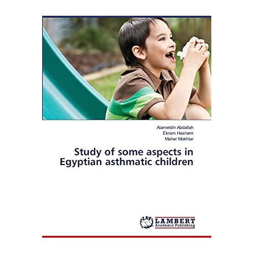 Alameldin Abdallah – Study of some aspects in Egyptian asthmatic children