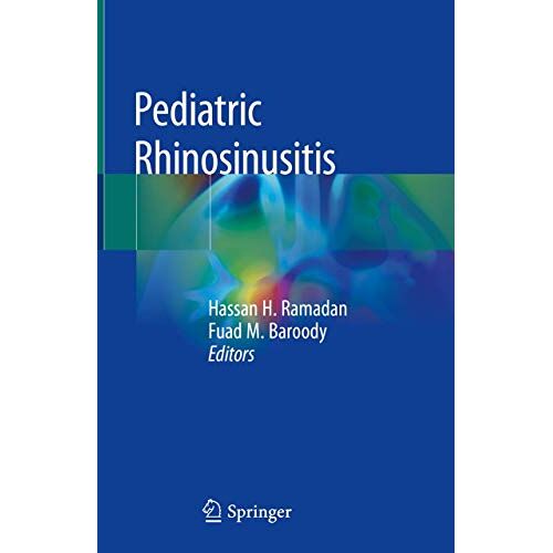 Ramadan, Hassan H. – Pediatric Rhinosinusitis