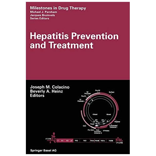 Colacino, Joseph M. – Hepatitis Prevention and Treatment (Milestones in Drug Therapy)