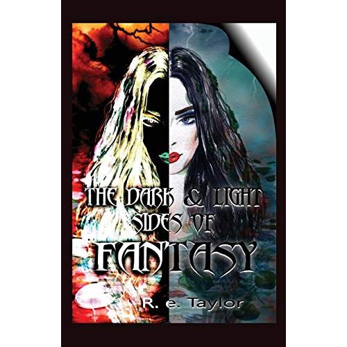 R.E. Taylor – The Dark & Light Sides of Fantasy