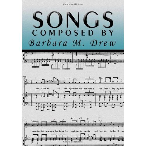 Drew, Barbara M. – Songs Composed by Barbara M. Drew
