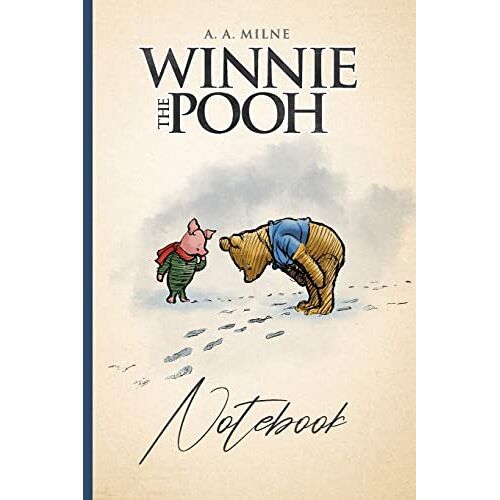 – Winnie the Pooh Notebook
