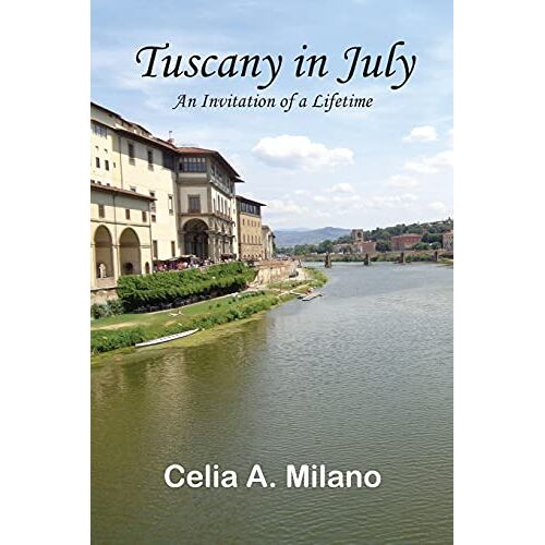 Milano, Celia A. – Tuscany in July