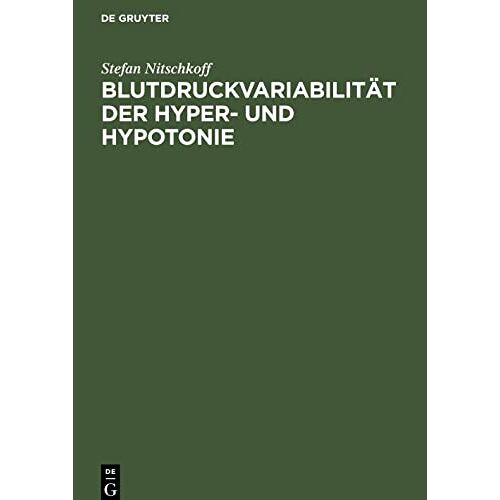 Stefan Nitschkoff – Blutdruckvariabilität der Hyper- und Hypotonie: Eine Selbstmessungsstudie