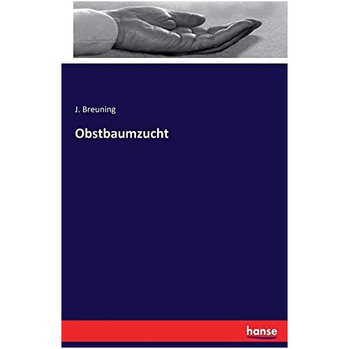 J. Breuning – Obstbaumzucht