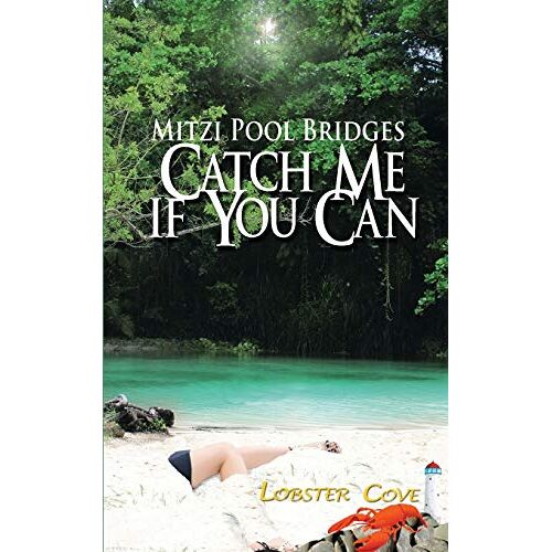 Bridges, Mitzi Pool – Catch Me If You Can (Lobster Cove)
