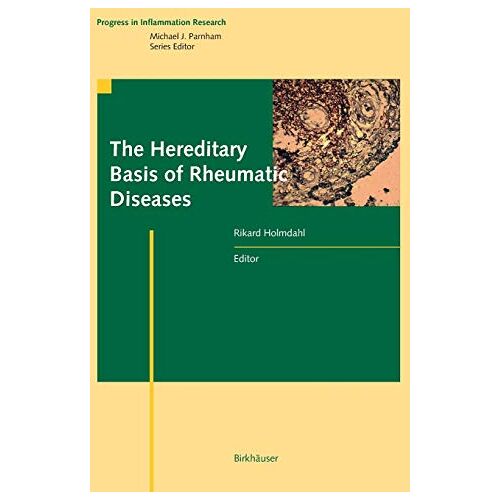 Rikard Holmdahl – The Hereditary Basis of Rheumatic Diseases (Progress in Inflammation Research)