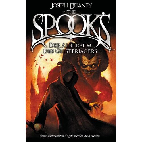 Joseph Delaney – The Spook‘s 7: Spook Band 7: Der Albtraum des Geisterjägers (Spook: Der Geisterjäger)