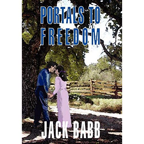 Jack Babb - Portals to Freedom
