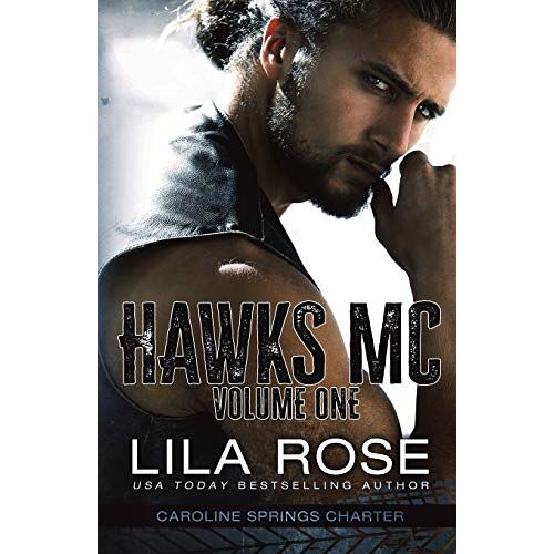 Lila Rose – Hawks MC: Caroline Springs Charter- Volume #1