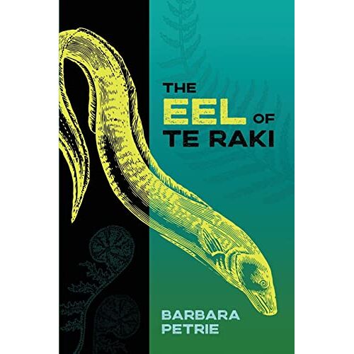 Barbara Petrie – The Eel of Te Raki