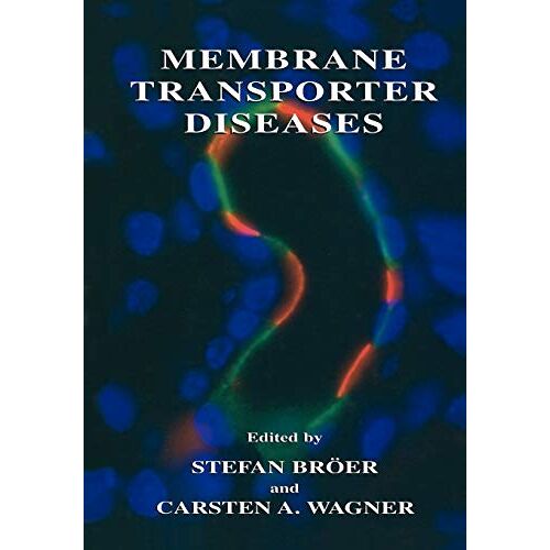 Stefan Brxf6er – Membrane Transporter Diseases
