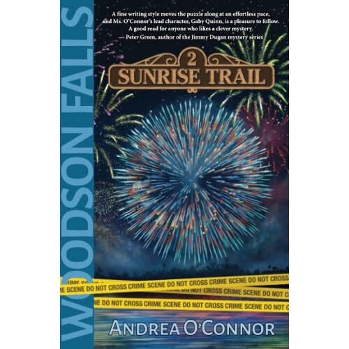 Andrea O'Connor – Woodson Falls: 2 Sunrise Trail (A Gaby Quinn Mystery, Band 3)