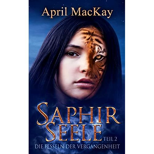 April MacKay – Saphirseele: Die Fesseln der Vergangenheit