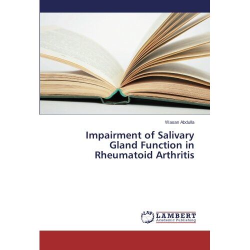 Wasan Abdulla – Impairment of Salivary Gland Function in Rheumatoid Arthritis