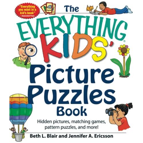 Blair, Beth L. - The Everything Kids' Picture Puzzles Book: Hidden Pictures, Matching Games, Pattern Puzzles, and More!
