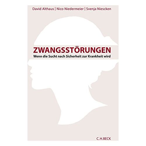 David Althaus – Zwangsstörungen: Wenn die Sucht nach Sicherheit zur Krankheit wird