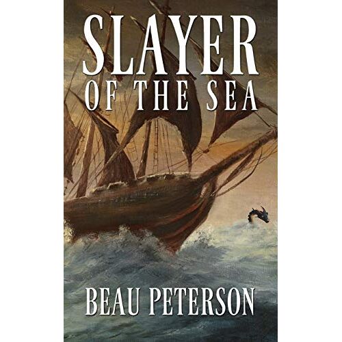 Beau Peterson – Slayer of the Sea