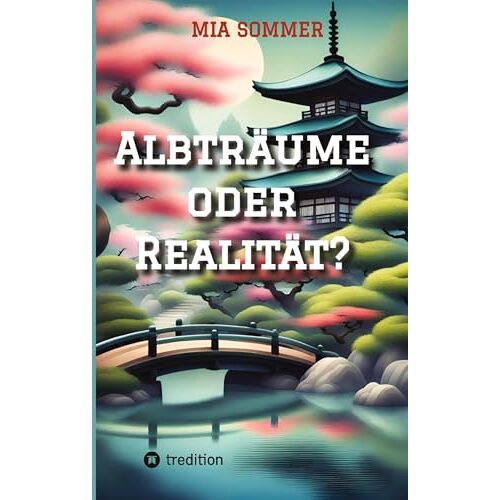 Mia Sommer – Albträume oder Realität?: Fantasybuch, Orte: Fantasiewelt und Düsseldorf