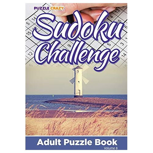 Puzzle Crazy - Sudoku Challenge: Adult Puzzle Book Volume 8