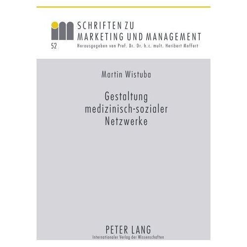 Martin Wistuba – Gestaltung medizinisch-sozialer Netzwerke: Ein Beitrag zur Versorgungsforschung am Beispiel der Altersabhängigen Makuladegeneration (AMD)