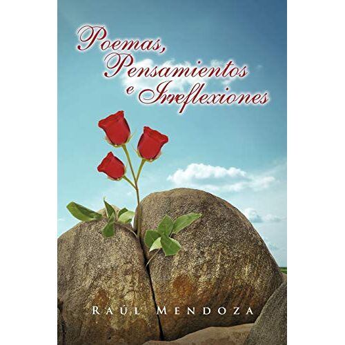 aprendíz de poeta, Sisgon (Raúl Mendoza) – Poemas, Pensamientos E Irreflexiones