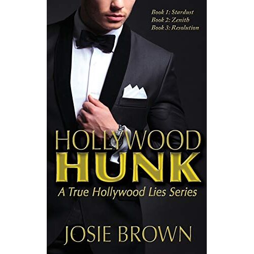 Josie Brown - Hollywood Hunk: A True Hollywood Lies Series (The True Hollywood Lies Series, Band 1)