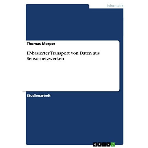 Thomas Morper – IP-basierter Transport von Daten aus Sensornetzwerken