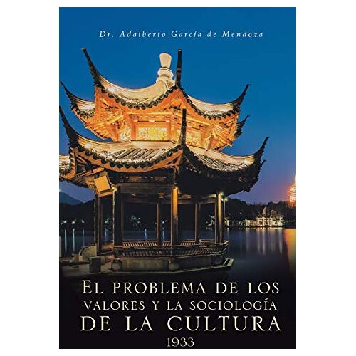 De Mendoza, Adalberto Garcia – El problema de los valores y la sociología de la cultura 1933