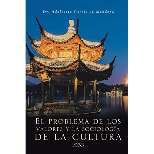 De Mendoza, Adalberto Garcia – El problema de los valores y la sociología de la cultura 1933
