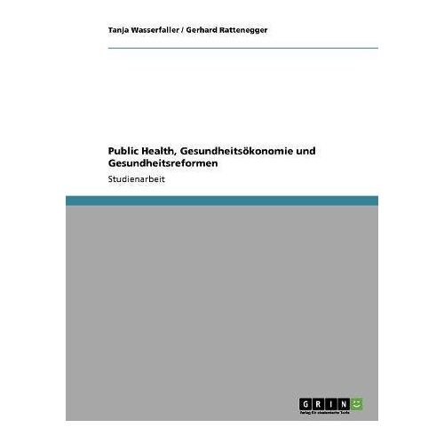 Gerhard Rattenegger – Public Health, Gesundheitsökonomie und Gesundheitsreformen