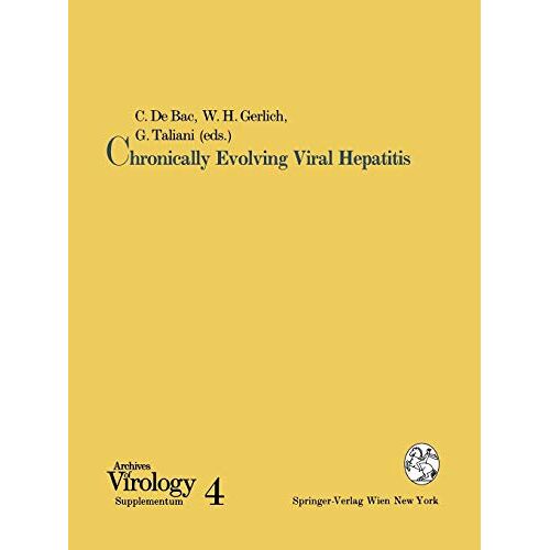 C. Debac – Chronically Evolving Viral Hepatitis (Archives of Virology. Supplementa, 4, Band 4)