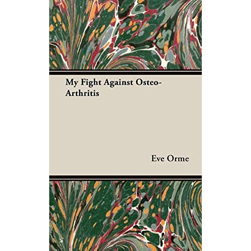 Eve Orme – My Fight Against Osteo-Arthritis