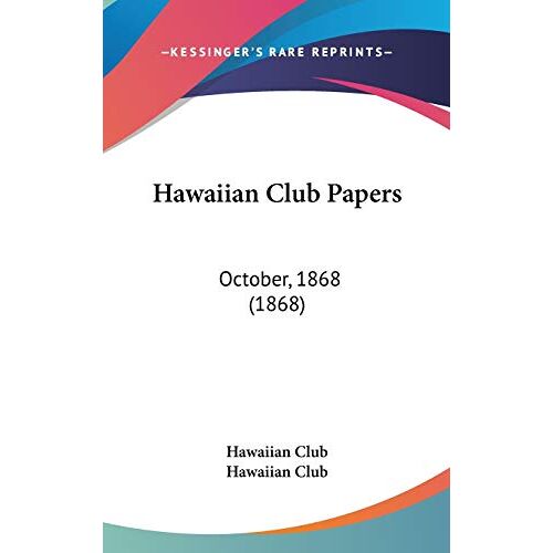 Hawaiian Club - Hawaiian Club Papers: October, 1868 (1868)