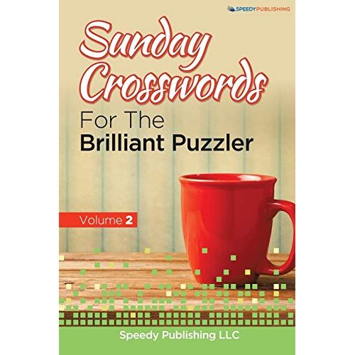 Speedy Publishing LLC - Sunday Crosswords For The Brilliant Puzzler Volume 2