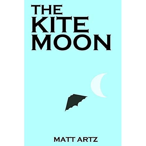 Matt Artz – The Kite Moon