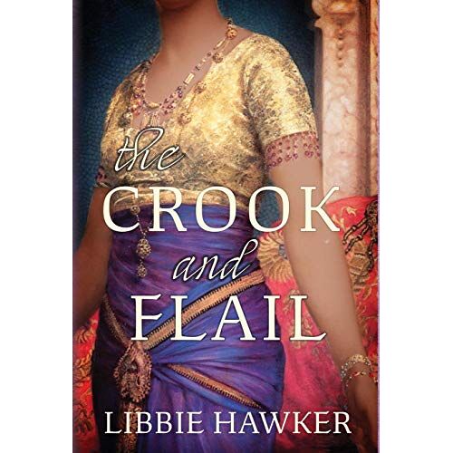 Libbie Hawker – The Crook and Flail (She-King, Band 2)