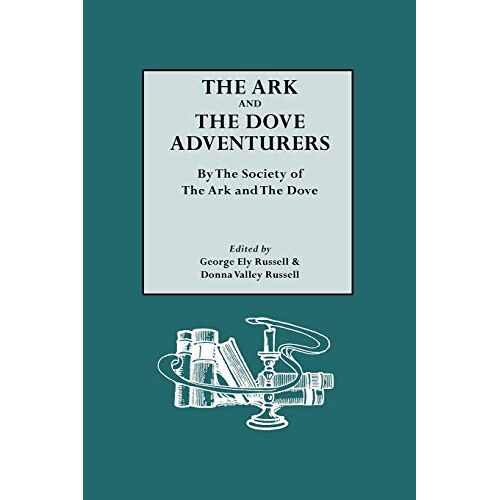 Society Of The Ark And The Dove - The Ark and the Dove Adventurers. by the Society of the Ark and the Dove