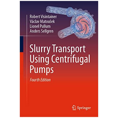 Robert Visintainer – Slurry Transport Using Centrifugal Pumps