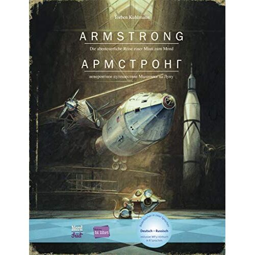 Torben Kuhlmann – Armstrong: Die abenteuerliche Reise einer Maus zum Mond / Kinderbuch Deutsch-Russisch mit MP3-Hörbuch zum Herunterladen