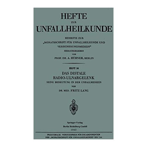 Fritz Lang – Das Distale Radio-Ulnargelenk: Seine Bedeutung in der Unfallmedizin (Hefte zur Unfallheilkunde)